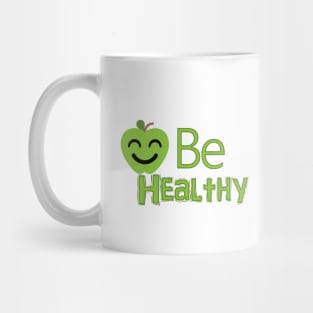 be healthy Mug